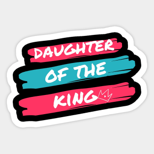 Daughter Of The King | Faith Women Sticker